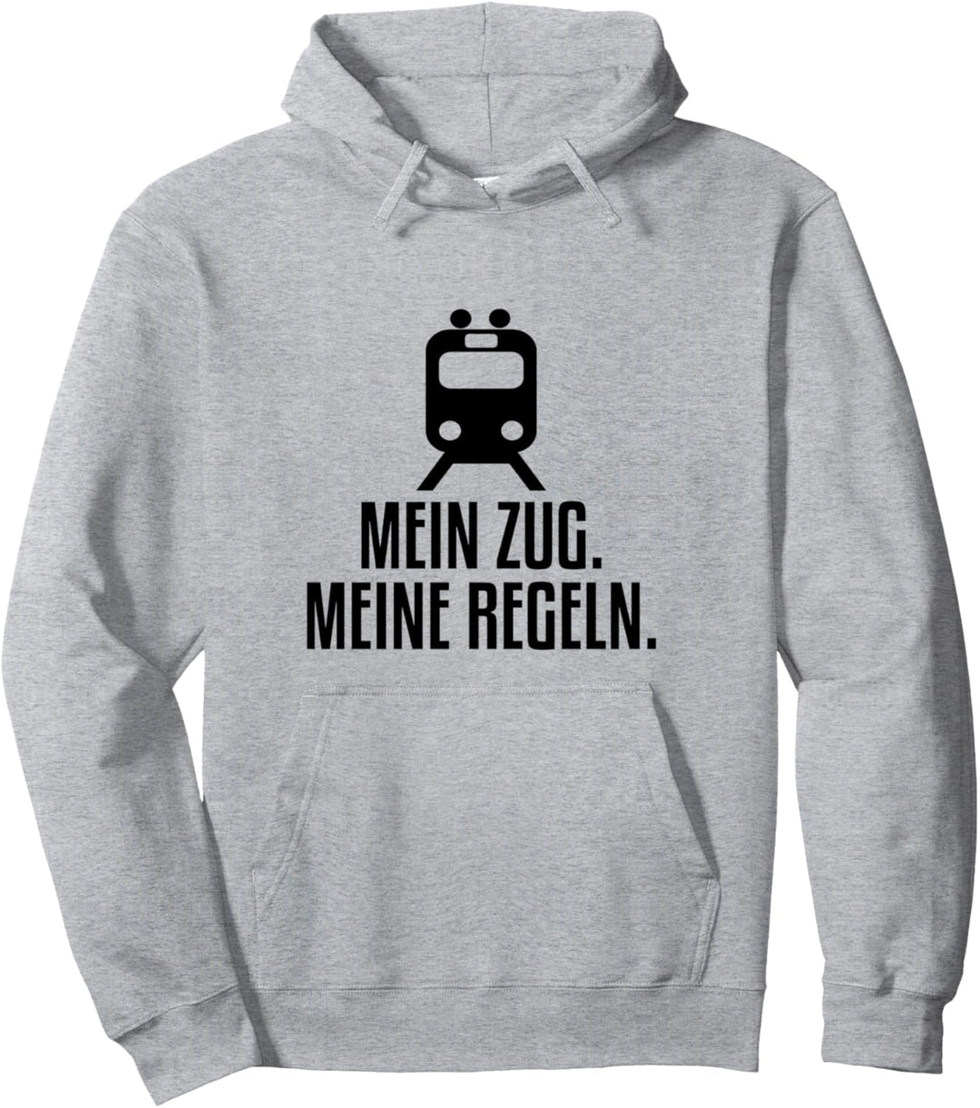 Mein Zug Meine Regeln Eisenbahn Zugführer Lokführer Pullover Hoodie