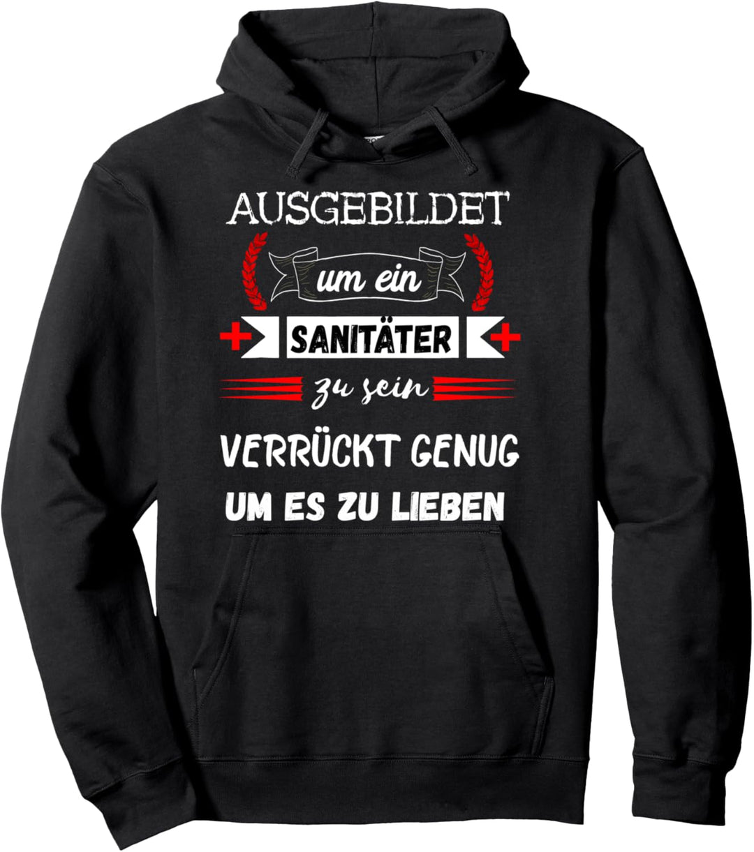 Sanitäter Rettungsdienst Rettungssanitäter Ambulanz Sani Pullover Hoodie