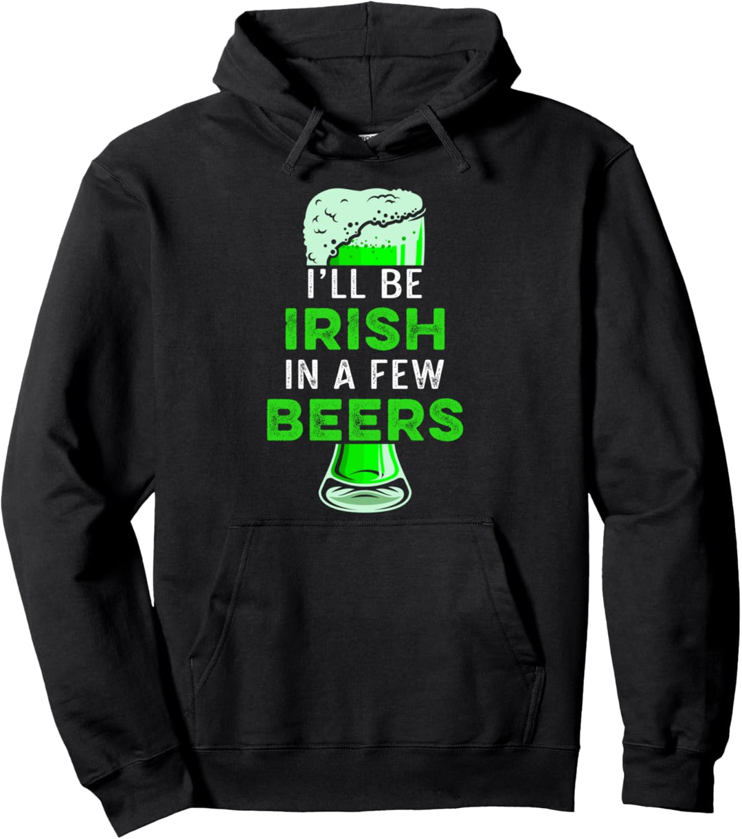 St Patricks Day Irisch Werden Nach Ein Paar Bier Geschenk Pullover Hoodie