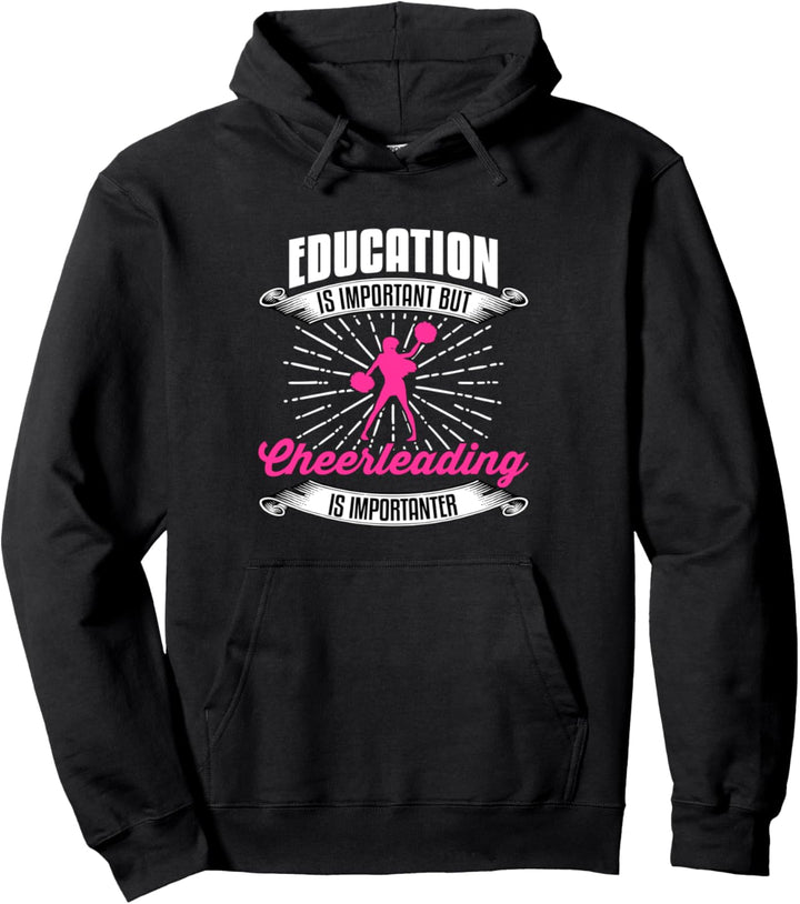 Bildung ist wichtig, aber Cheerleading ist wichtiger Cheer Pullover Hoodie