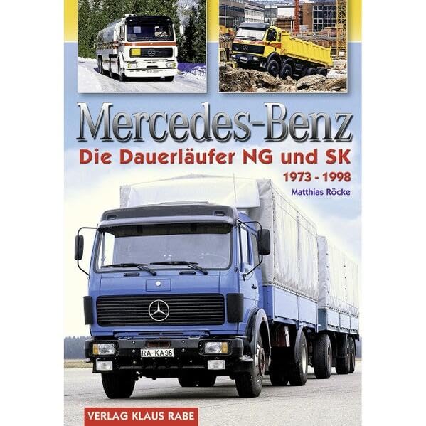 Mercedes-Benz - Die Dauerläufer NG und SK 1973 - 1998, Gebundenes Buch
