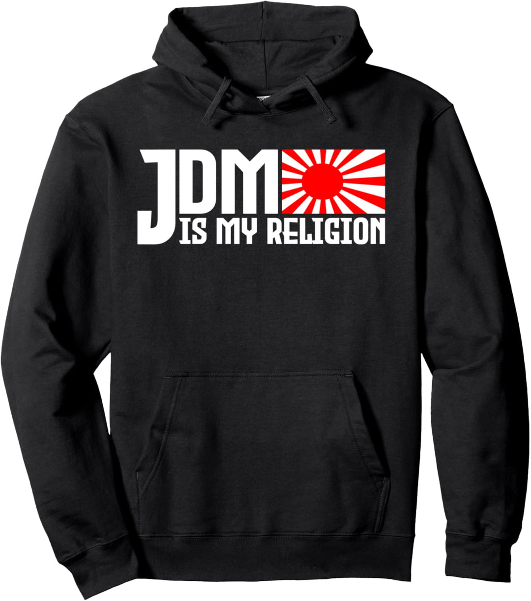 JDM Is My Religion Motorsport Auto Tuning Automotive Pullover Hoodie