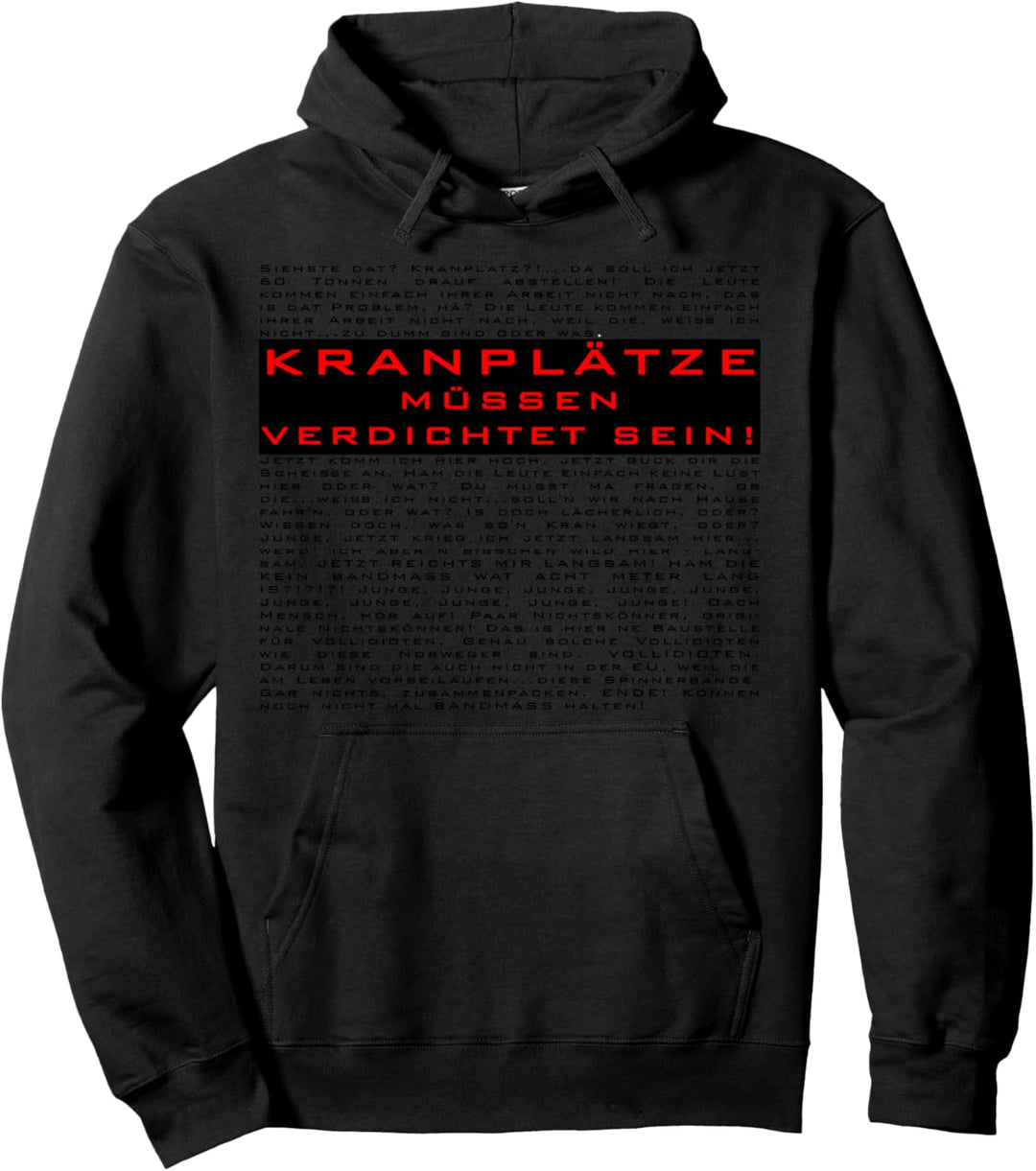 Kranplätze Müssen Verdichtet Sein Pullover Hoodie