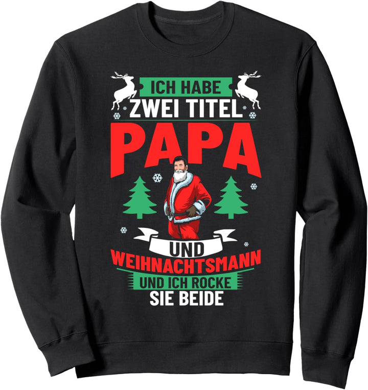 Weihnachtsoutfit Weihnachtsfest Weihnachtskleidung Papa Sweatshirt