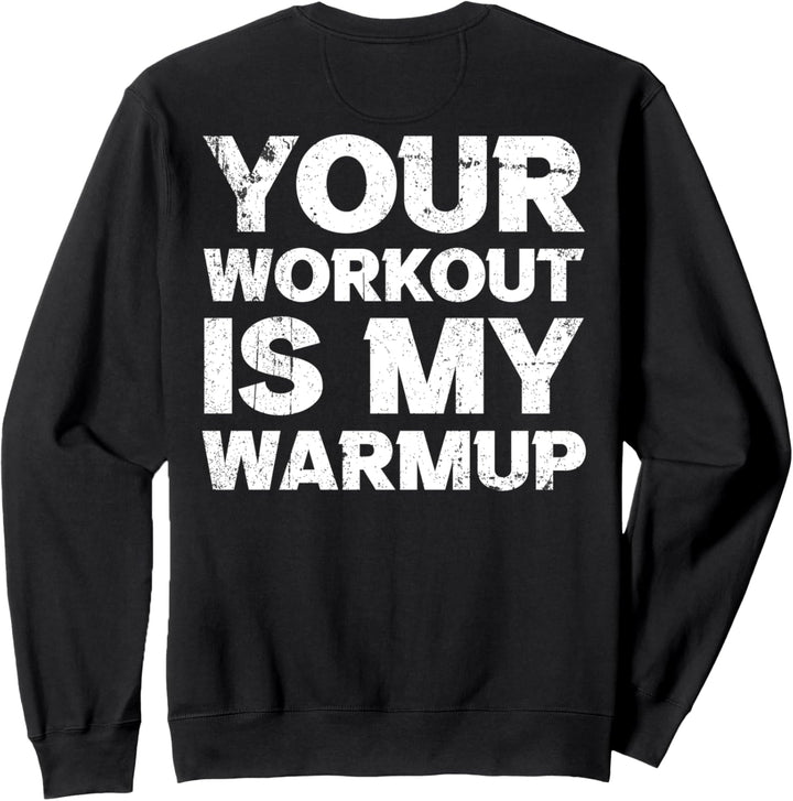 Gym Fitness Workout Warmup Fitnessstudio (auf Rückseite) Sweatshirt