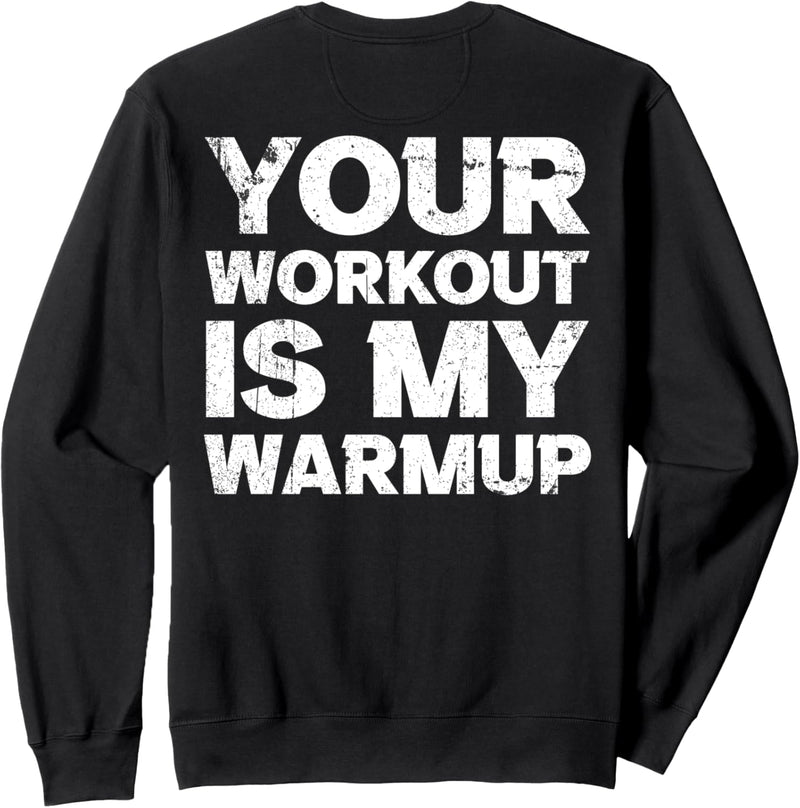 Gym Fitness Workout Warmup Fitnessstudio (auf Rückseite) Sweatshirt