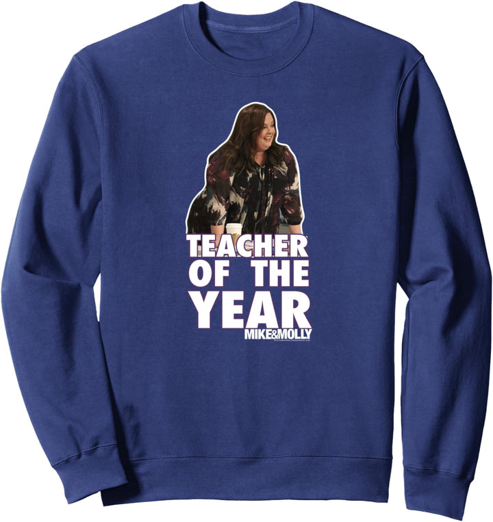 Mike & Molly Teacher of the Year Sweatshirt