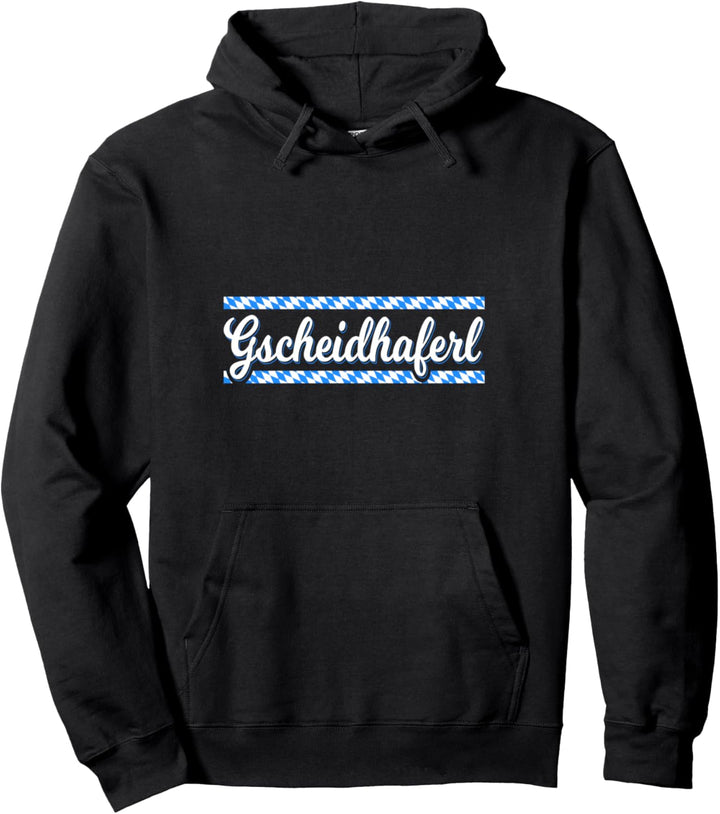 Gscheidhaferl Lustiges Bayrisches Spruch Pullover Hoodie