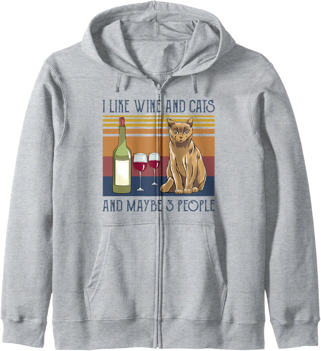 I Like Wine and Cats and Maybe 3 People Funny Gift Kapuzenjacke