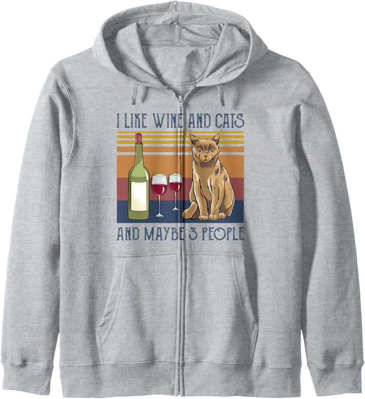 I Like Wine and Cats and Maybe 3 People Funny Gift Kapuzenjacke