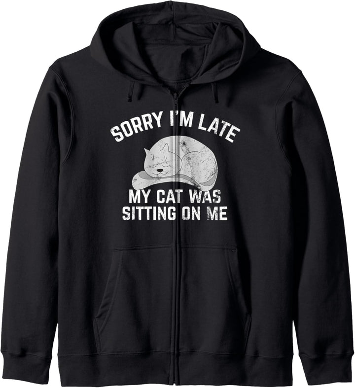 Sorry ich bin spät Meine Katze sass auf mir lustig Kapuzenjacke