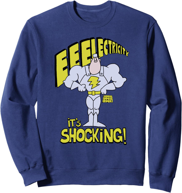 Schoolhouse Rock Strom Es Ist Schockierend Sweatshirt