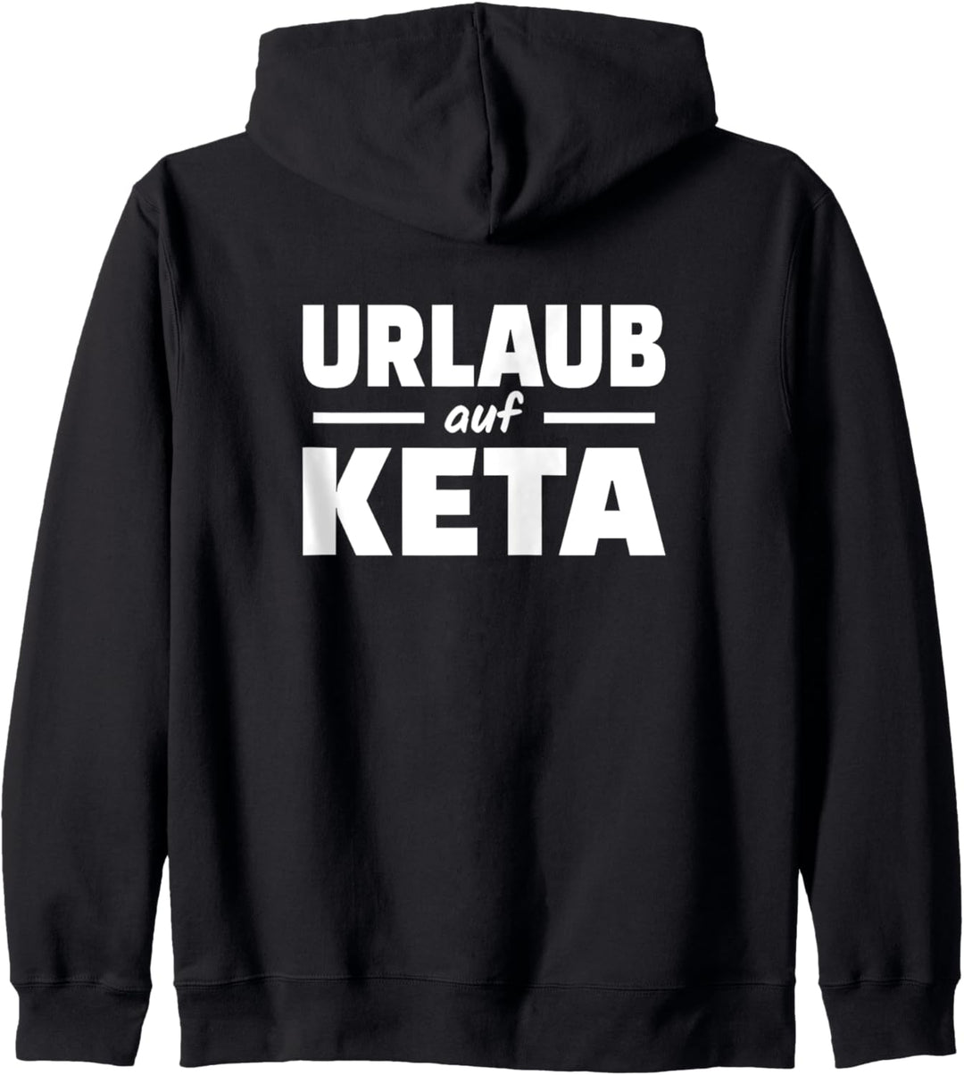 Urlaub Auf Keta Rave Festival Lustiges Techno Musik Sprüche Kapuzenjacke