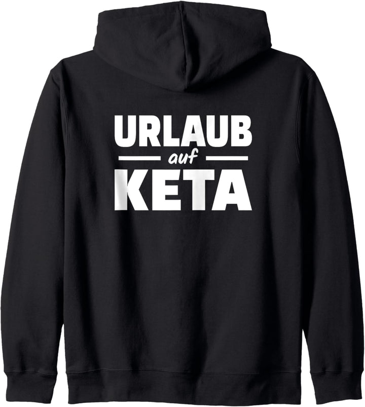 Urlaub Auf Keta Rave Festival Lustiges Techno Musik Sprüche Kapuzenjacke