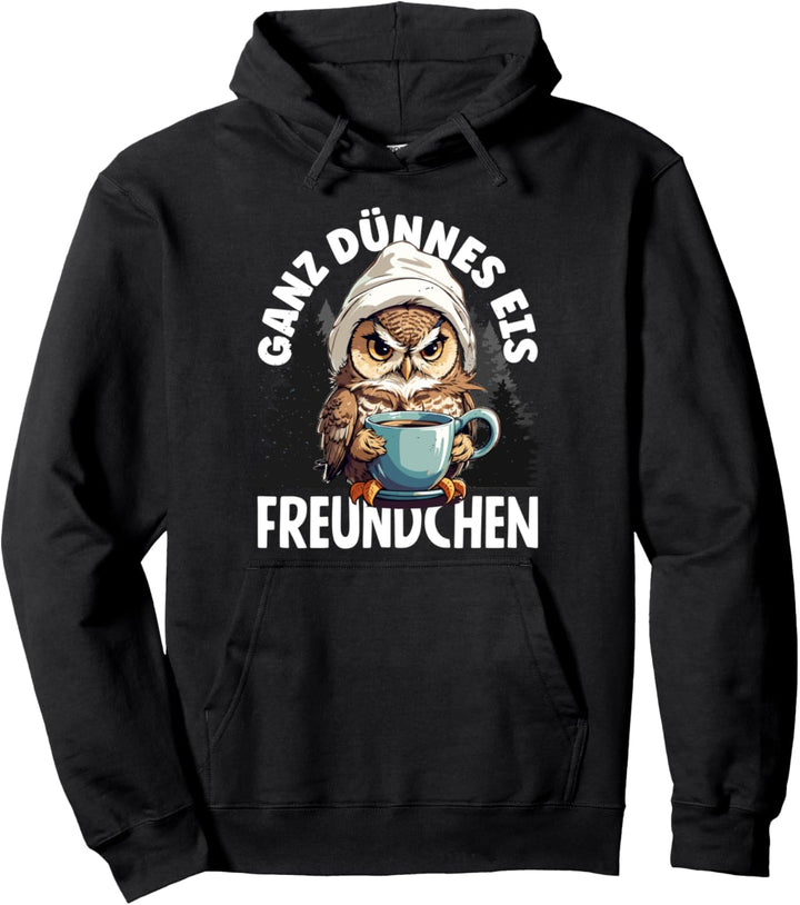 Ganz dünnes Eis Freundchen Kaffee Spruch Pullover Hoodie