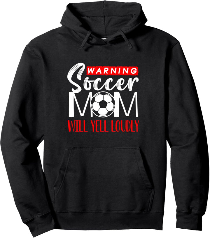 Warnung Fussball Mama wird laut schreien Pullover Hoodie