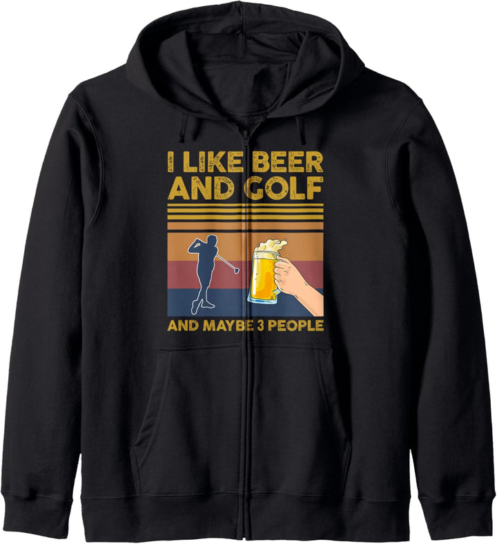 I Like Beer and Golf and Maybe 3 People Funny Gift Kapuzenjacke