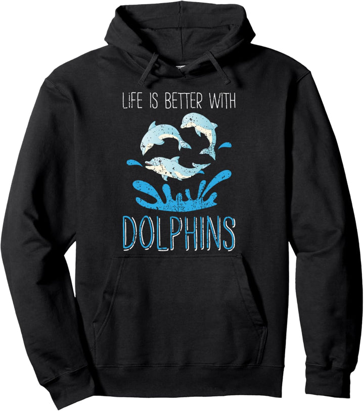 Das Leben ist besser mit Delfinen Meerestier Lustiges Delfin Pullover Hoodie