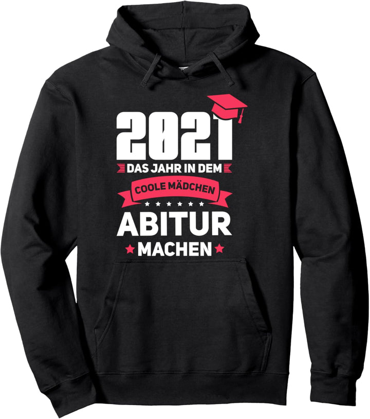 Abitur 2021 Schulabschluss Abschluss Pullover Hoodie