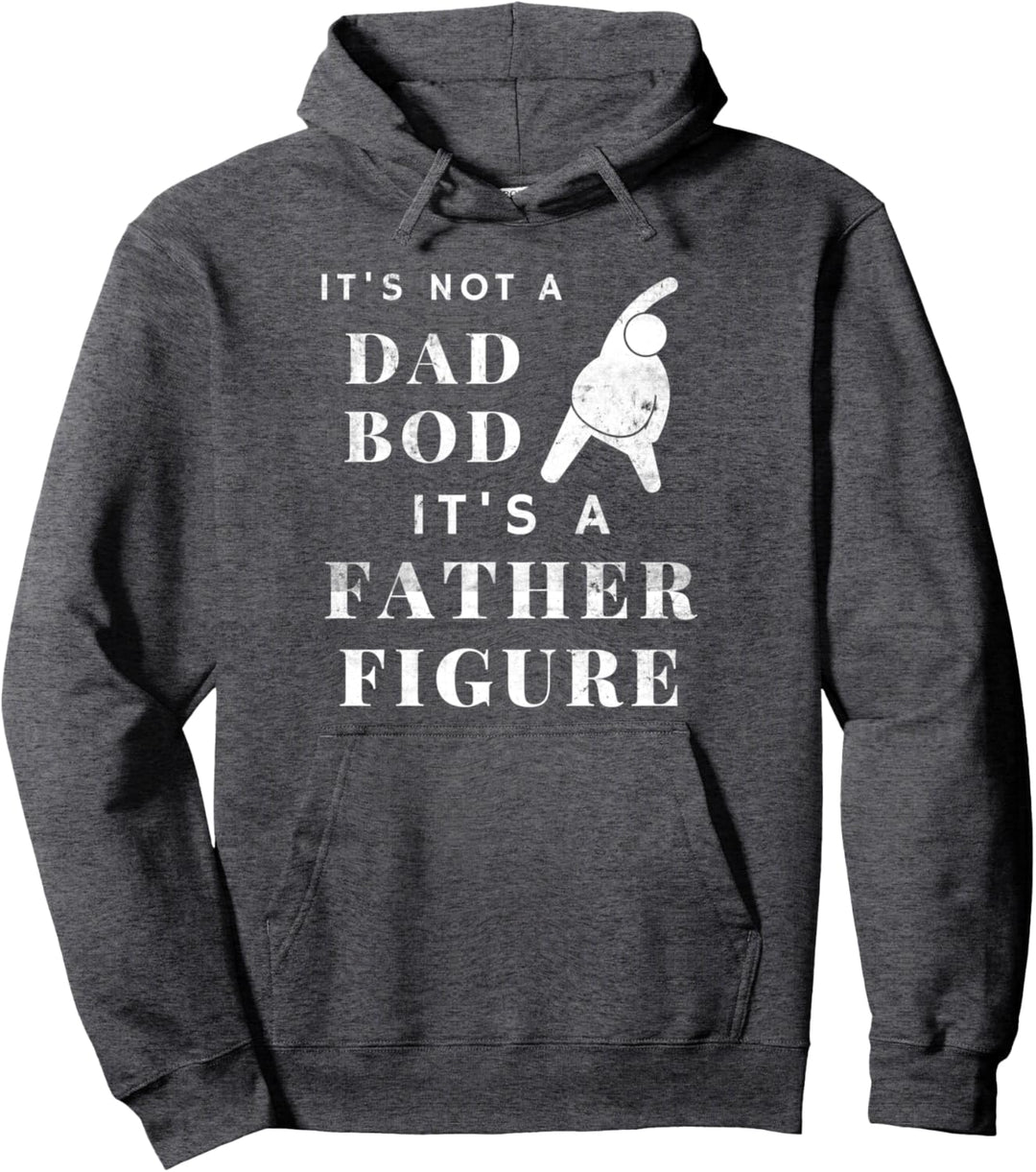 Lustiger Daddio Nicht A Dad Bod It's A Father Figure Pullover Hoodie