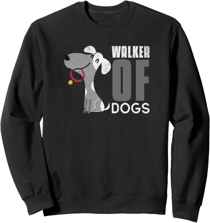 Walker of Dogs für professionelle Dog Walker Trainer Trainer Sweatshirt