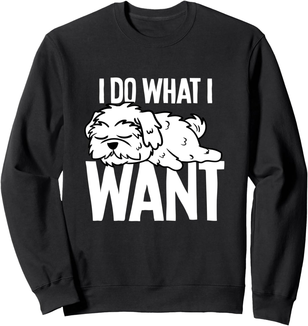 Lustige Malteser mache ich was ich will Pullover Geschenk Sweatshirt
