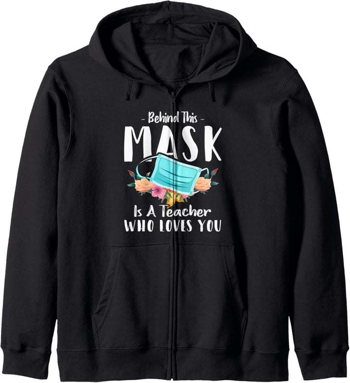 Behind This Mask Is A Teacher Who Loves You - Online School Kapuzenjacke