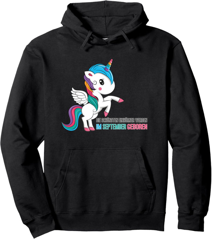 Die schönsten Einhörner werden im September geboren Geschenk Pullover Hoodie