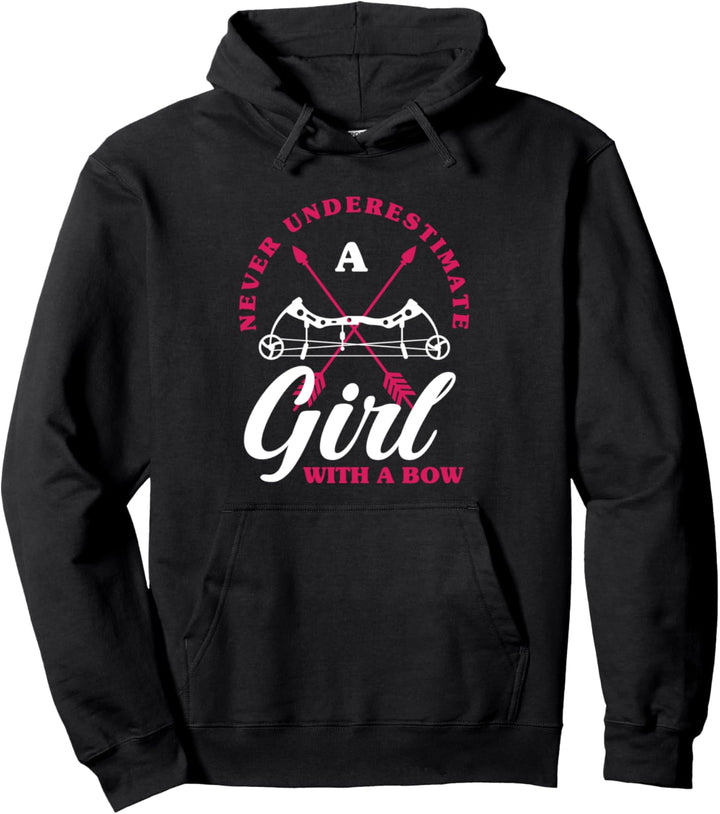 Unterschätze Nie Ein Mädchen Mit Bogen Lustiges Bogenschütze Pullover Hoodie