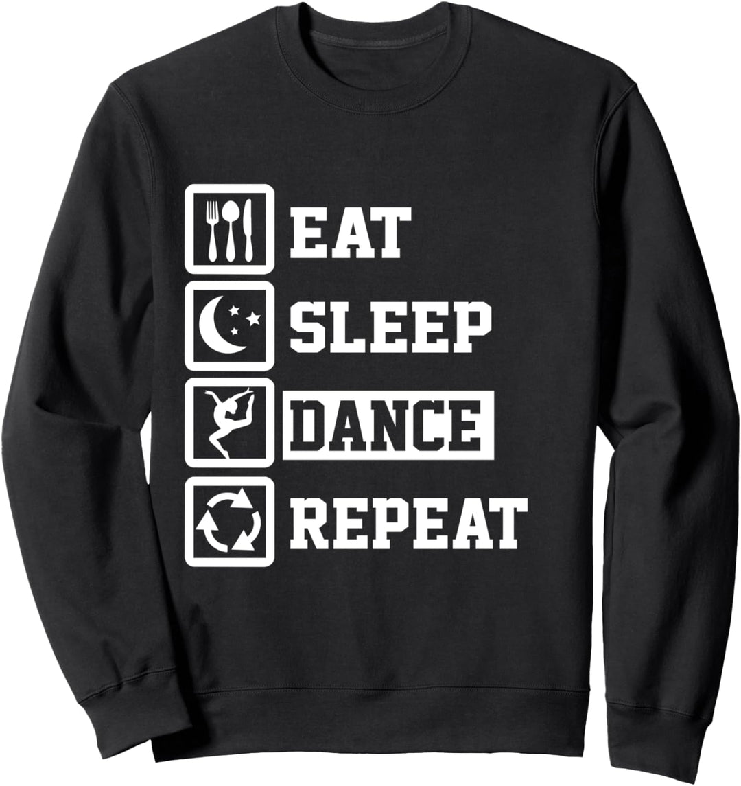 Eat Sleep Ballet Repeat Funny Ballet Sweatshirt