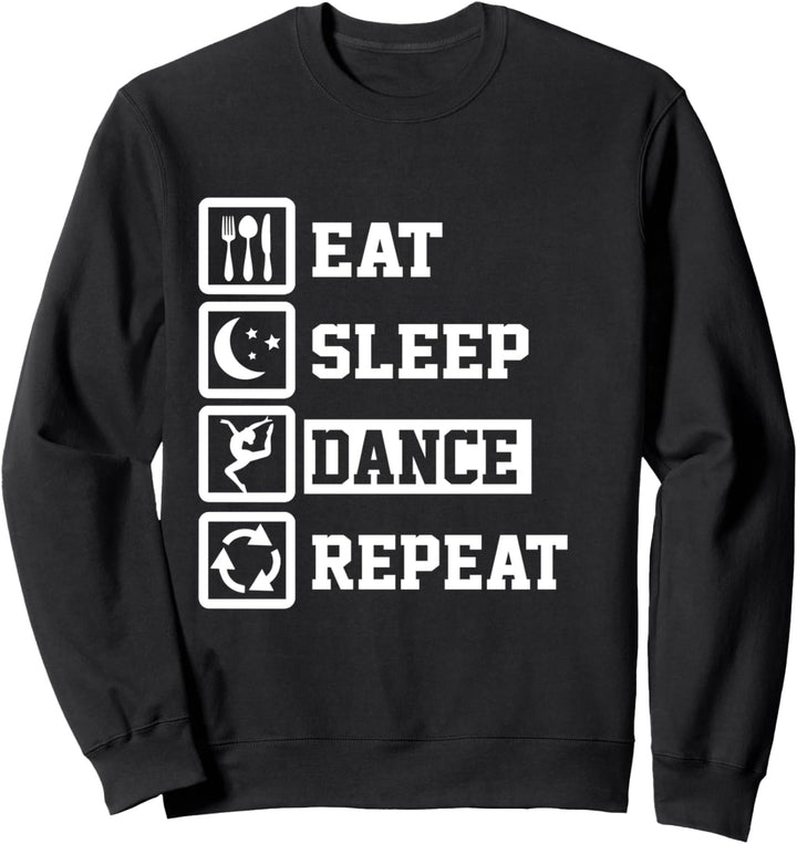 Eat Sleep Ballet Repeat Funny Ballet Sweatshirt