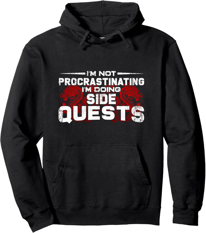 Ich zögere nicht Ich mache Nebenquests Rollenspiel Pullover Hoodie