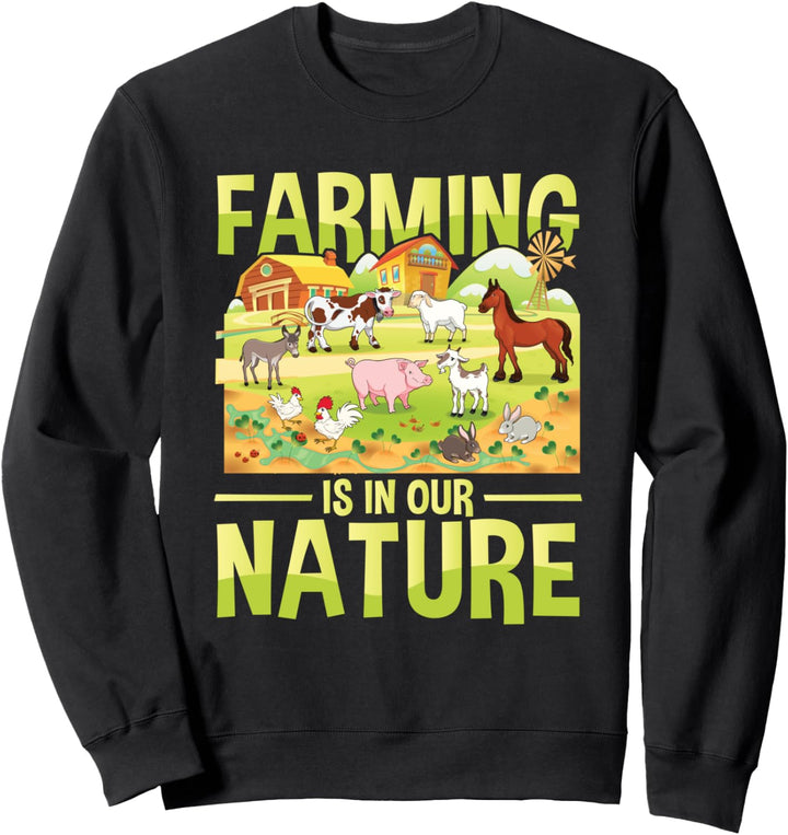 Farming is in our nature für einen Farmer Landwirt Bauer Sweatshirt
