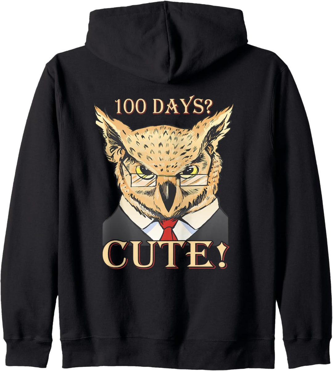 Teacher Joke 100 Days of School? 100 Days? Cute! Owl Teacher Kapuzenjacke