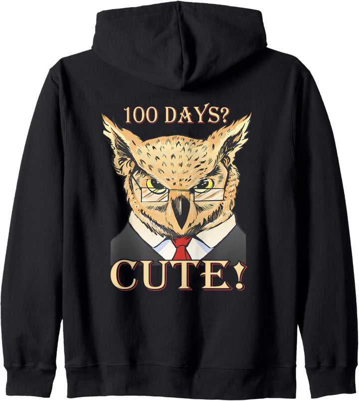 Teacher Joke 100 Days of School? 100 Days? Cute! Owl Teacher Kapuzenjacke