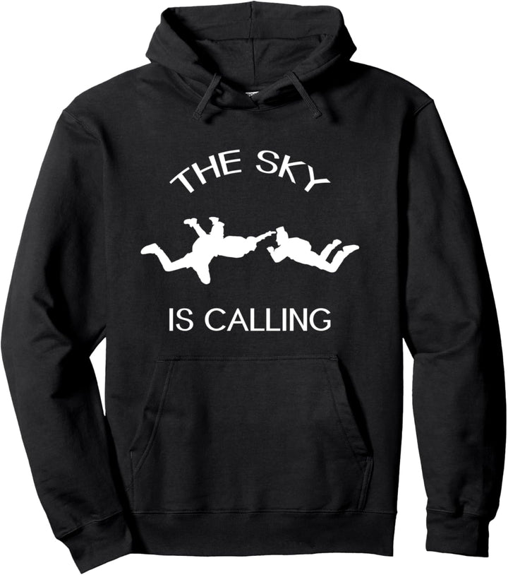 The Sky Is Calling Skydiving Pullover Hoodie