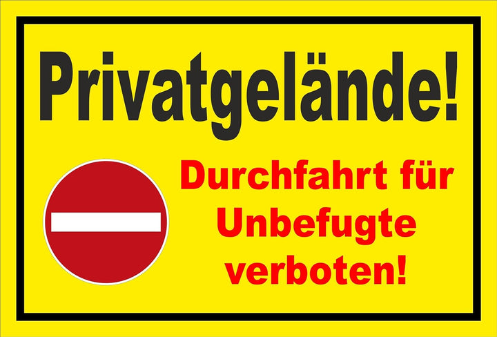 Schild - Verbot der Einfahrt - Privatgelände - Einfahrt für Unbefugte verboten – 60x40cm | stabile 3