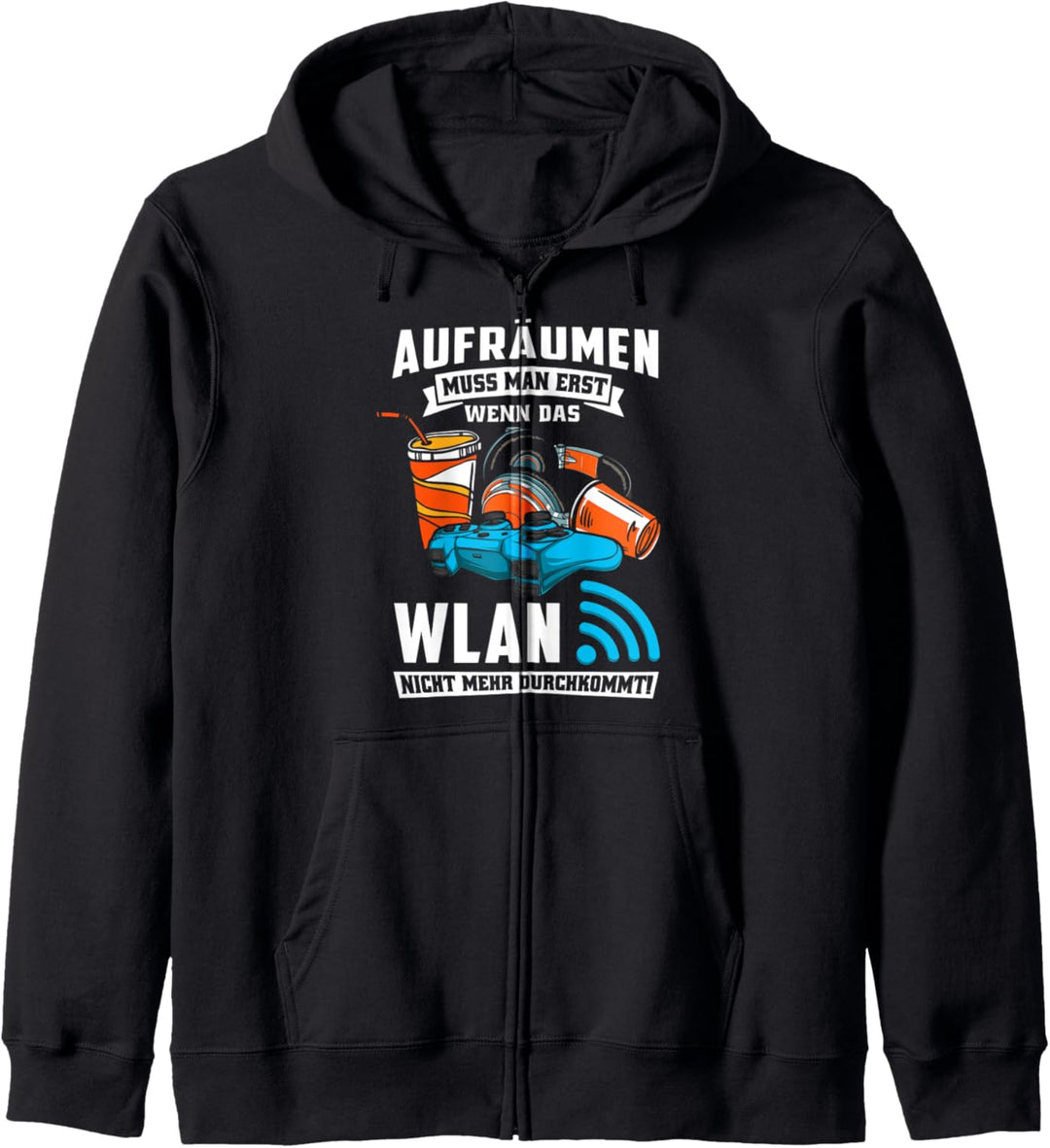 Aufräumen muss man erst wenn das WLAN Game Spieler Zockerin Kapuzenjacke