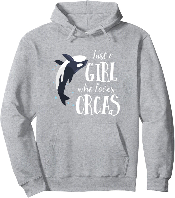Just A Girl Who Loves Orcas Cute Whale Pullover Hoodie