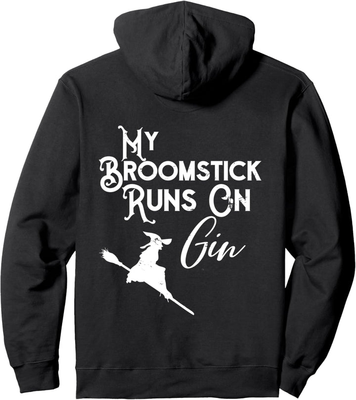 Halloween Apparel For Gin Drinkers My Broomstick Runs On Gin Pullover Hoodie