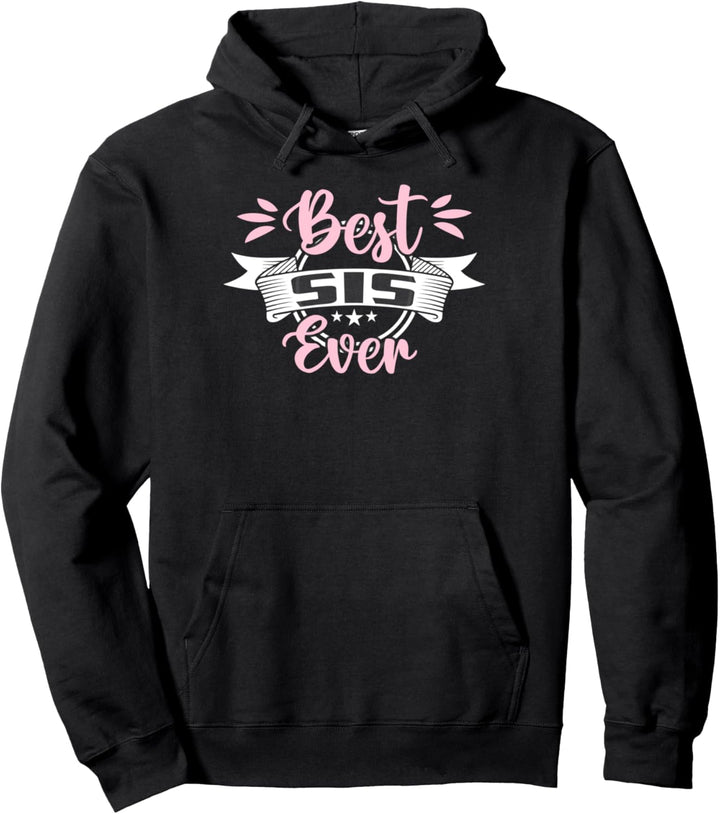Die beste Schwester aller Zeiten Pullover Hoodie