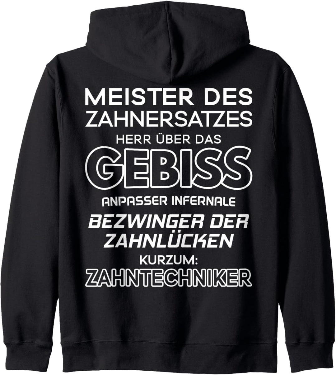 Bezwinger Der Zahnlücken Zahntechniker Kapuzenjacke