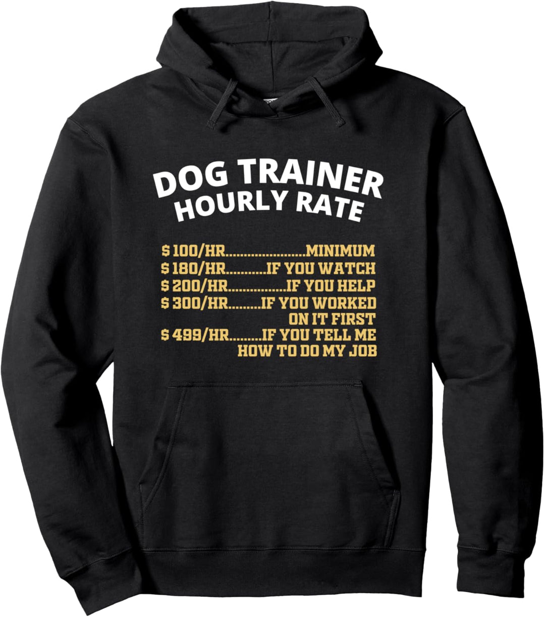 Hundetrainer Stundenlohn Pullover Hoodie