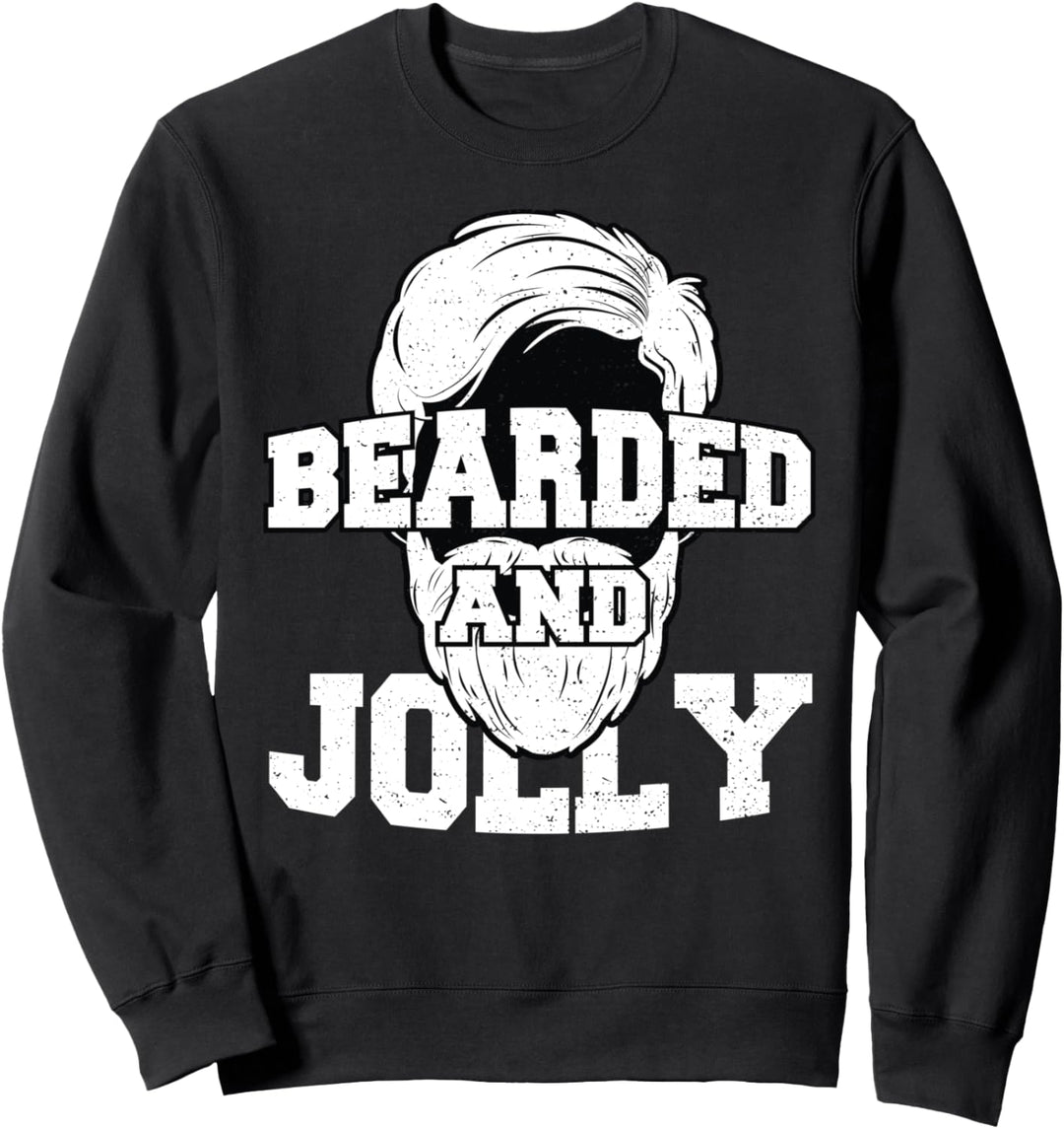 Funny Lustig: Bearded And Jolly - Bart Sweatshirt