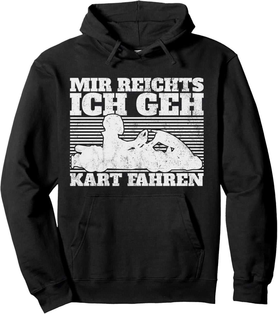 Kart Kartfahrer Kartsport Rennfahrer Pullover Hoodie