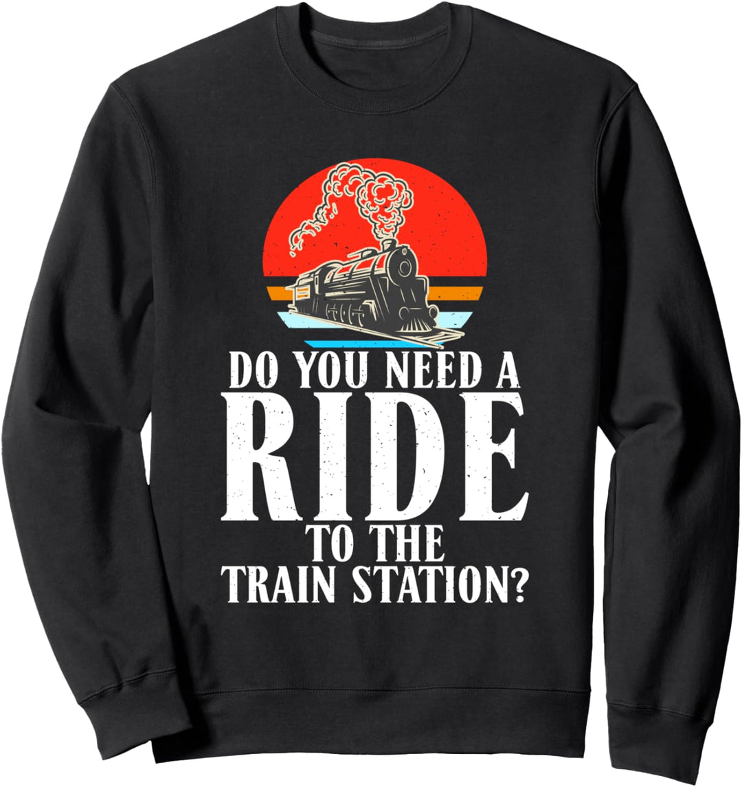 Do You Need a Ride To The Bahnhof Retro Vintage Zug Sweatshirt