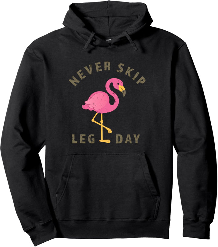 Never Skip Leg Day – Trainingstag Pullover Hoodie