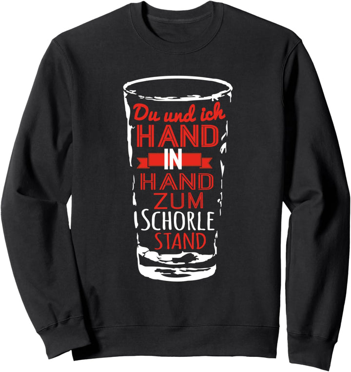 Du und ich, Hand in Hand zum Schorlestand Pfalz Sweatshirt
