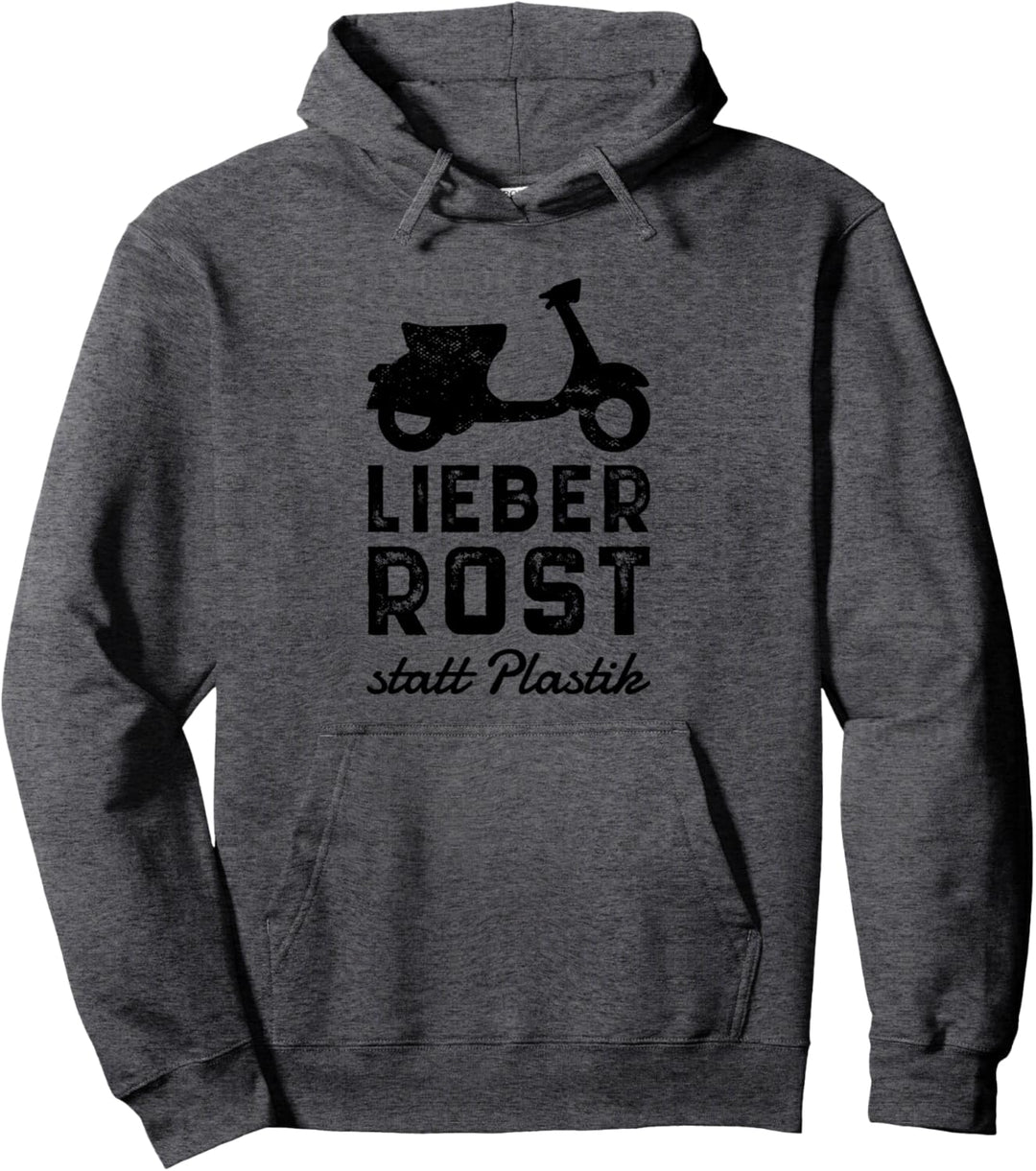 Lieber Rost statt Plastik Zweitakter Motor Rollerfahrer Pullover Hoodie