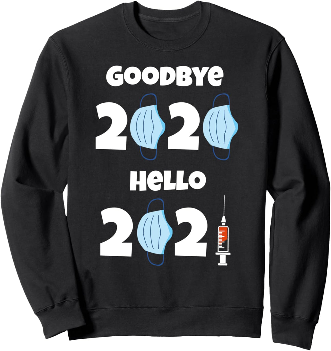 Frohes Neues Jahr 2021 Impfstoffimpfung Sweatshirt